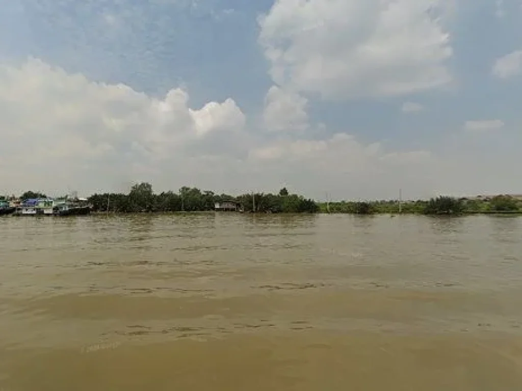 ที่ดินเปล่าพื้นที่ขนาดใหญ่ขายถูกราคาดีติดริมแม่น้ำเจ้าพระยา