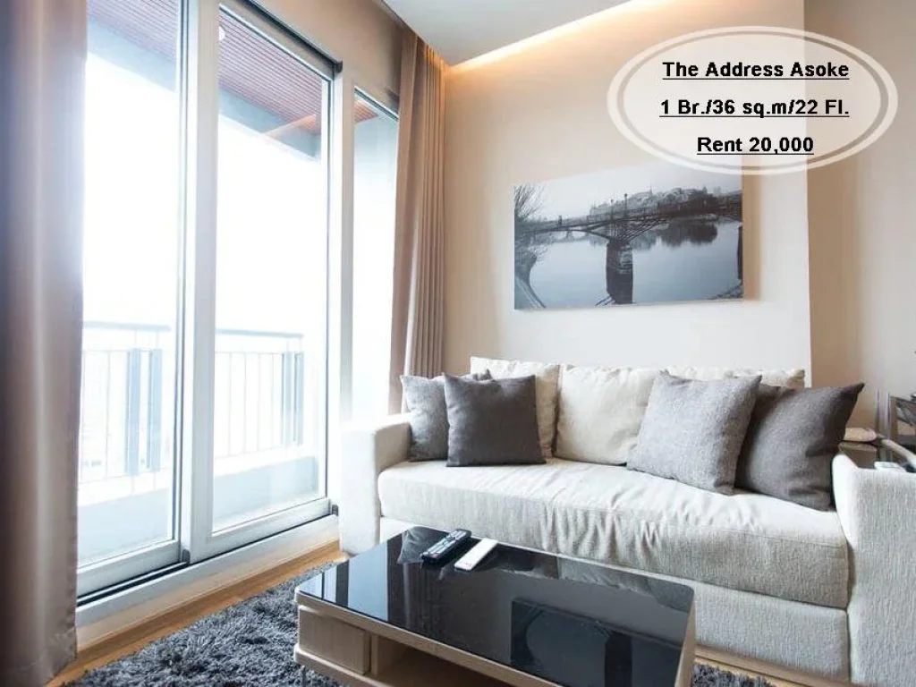 เช่า- The Address Asoke 1 ห้องนอน 36 ตรม ชั้น 22 ใกล้ MRT เพชรบุรี เช่า 20000