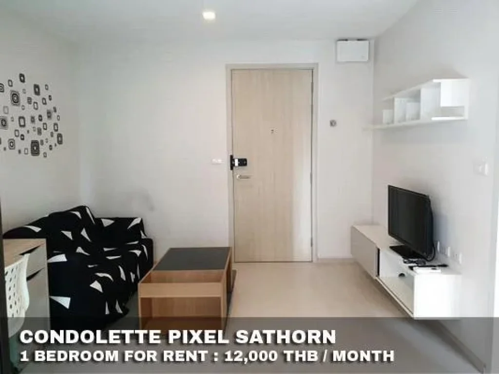 FOR RENT CONDOLETTE PIXEL SATHORN 12000 THB