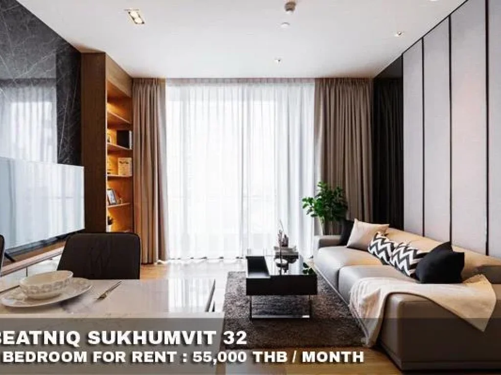 FOR RENT BEATNIQ SUKHUMVIT 32 1 BED 55000 THB