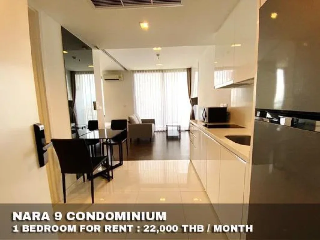 FOR RENT NARA 9 CONDOMINIUM 1 BEDROOM 22000 THB