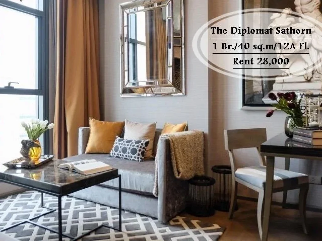 เช่า- The Diplomat สาทร1 นอน 40 ตรม ชั้น 12A ติด BTS สุรศักดิ์ เช่า 28000