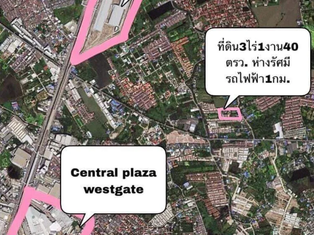 ขายด่วนๆที่ดินบางบัวทอง ห่าง Central westgate สถานีรถไฟฟ้าคลองบางไผ่เพียง 1 กม ขายยกแปลง 3ไร่1งาน 40 ตรว ราคา 42 ล้านบาท