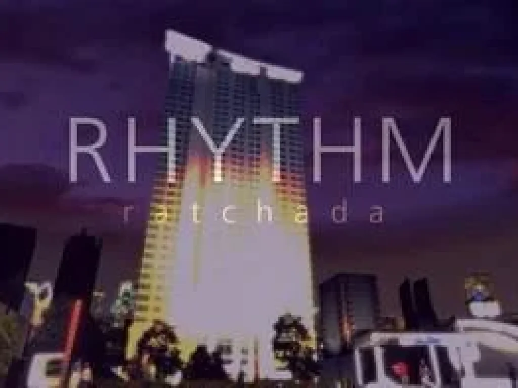 ให้เช่า For rent คอนโดริทึ่ม รัชดา RHYTHM RATCHADA ติด MRT รัชดาภิเษก