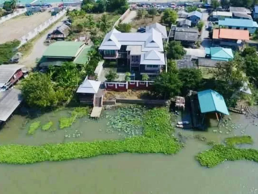 ที่ดินติดแม่น้ำบ้านริมแม่น้ำท่าจีน