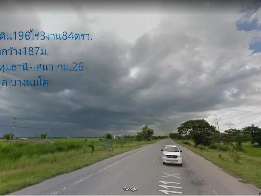 ที่ดิน190ไร่3งาน84ตรวหน้ากว้าง187ม ติดถนน3111ปทุมธานี-เสนา กม26 ตบางนมโค อเสนา จอยูธยา