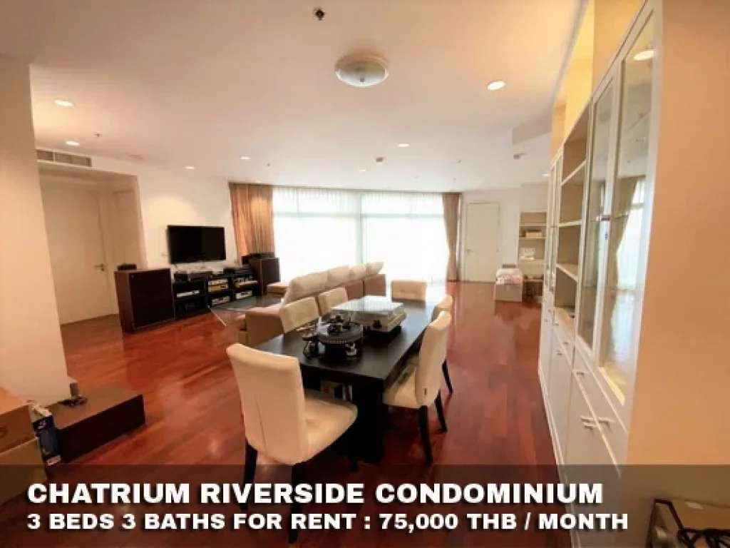 เช่า FOR RENT CHATRIUM RIVERSIDE CONDOMINIUM 3 beds 3 baths 185 Sqm75000