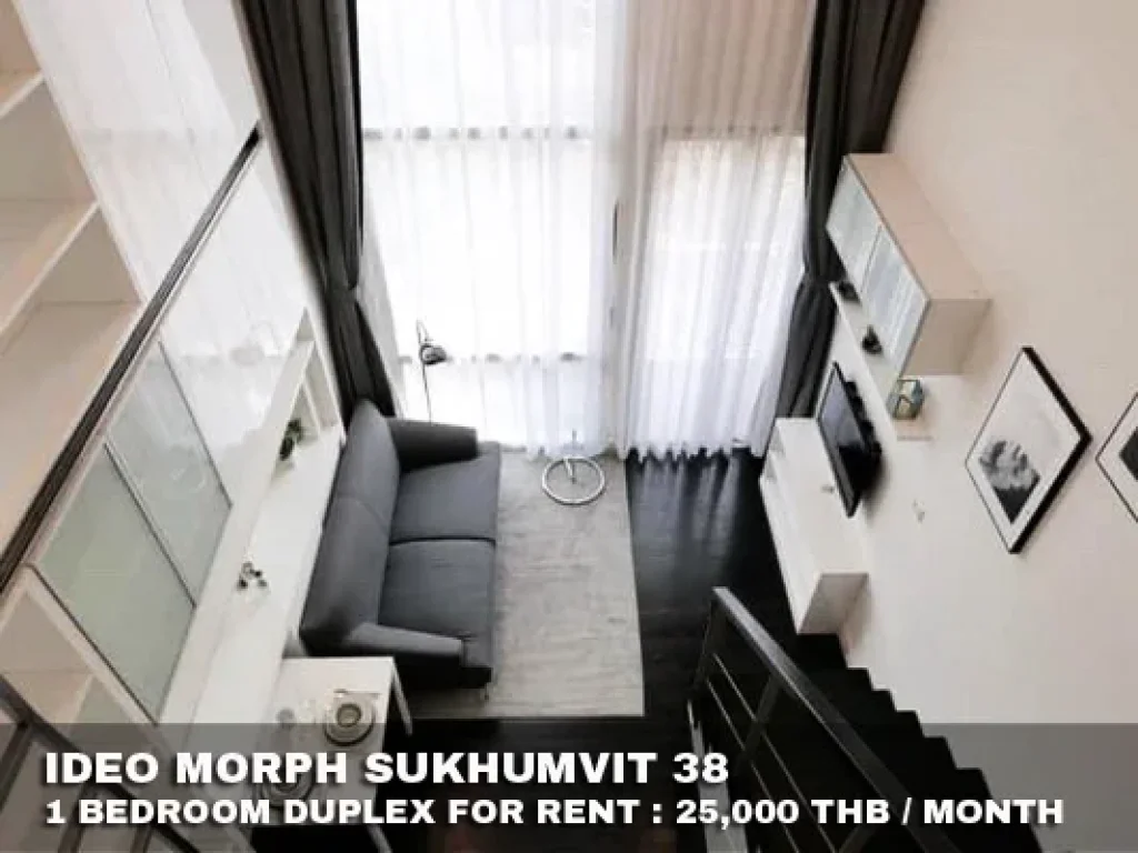 เช่า FOR RENT IDEO MORPH SUKHUMVIT 38 1 bedroom Duplex 36 Sqm25000 CLOSE BTS THONGLOR