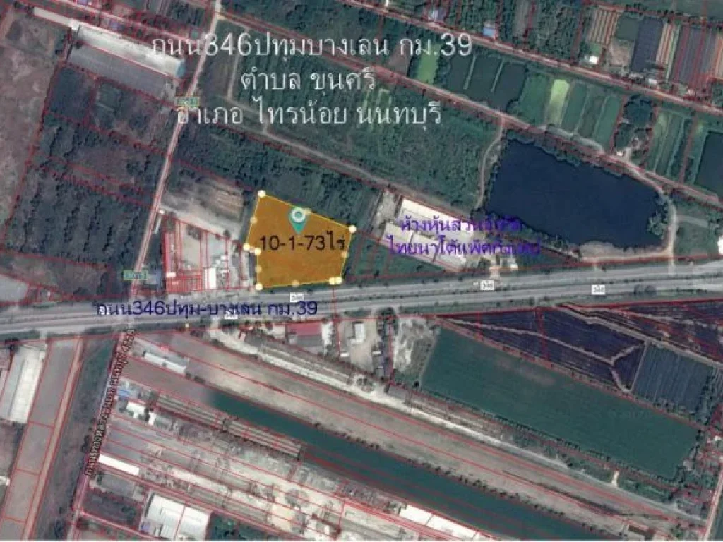 ที่ดิน10ไร่1งาน73ตรวหน้ากว้าง127มติดถนน346ปทุม-บางเลน กม39 ตขุนศรี อไทรน้อย จนนทบุรี