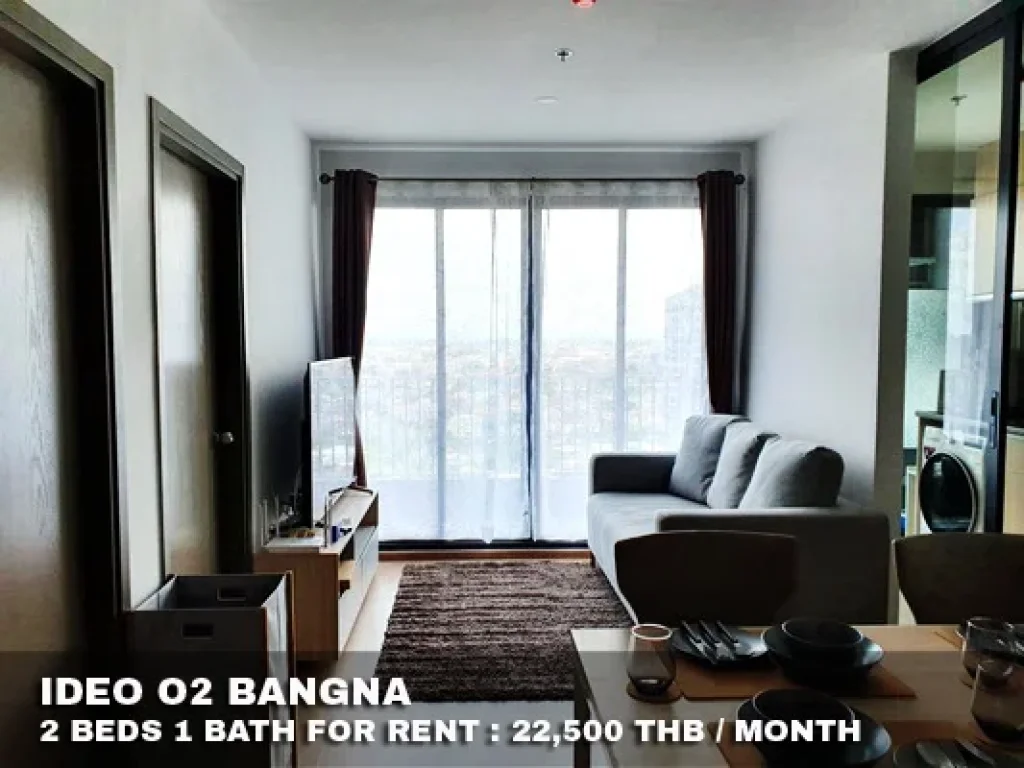 เช่า FOR RENT IDEO O2 BANGNA 2 beds 1 bath 47 Sqm22500 CLOSE BTS BANGNA