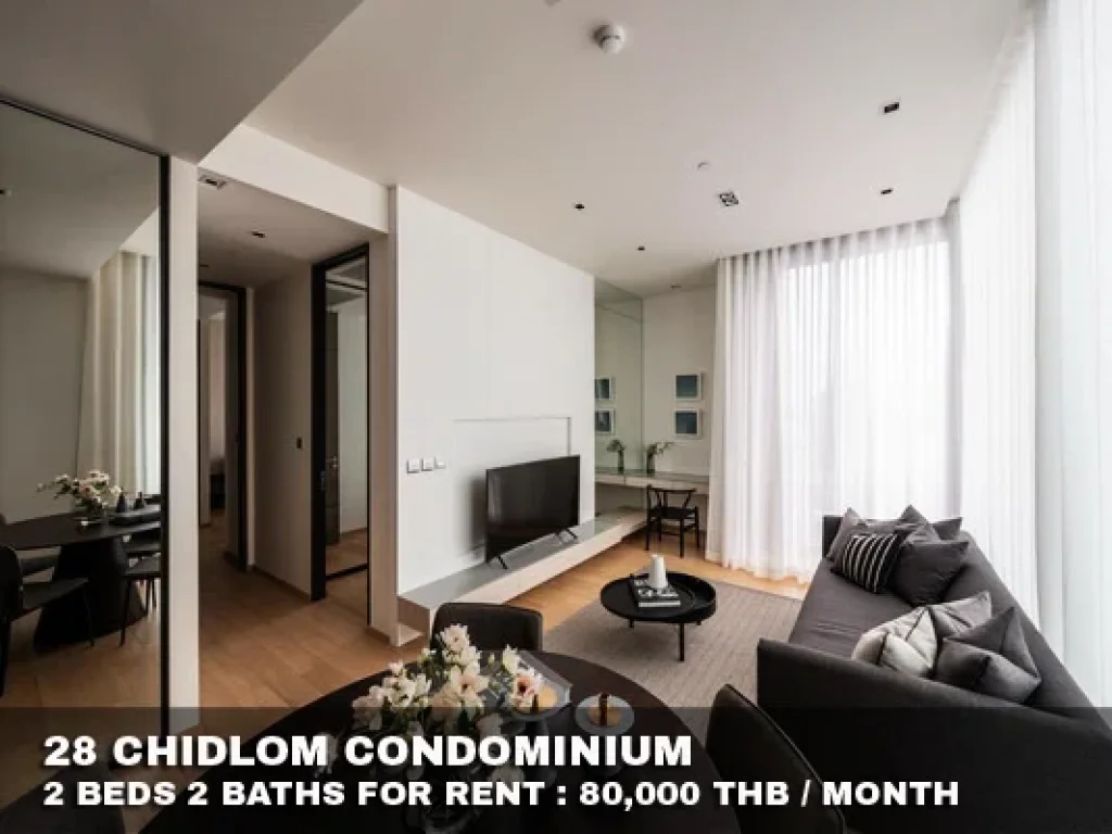 เช่า FOR RENT 28 CHIDLOM CONDOMINIUM 2 beds 2 baths 75 Sqm80000 CLOSE BTS CHIDLOM