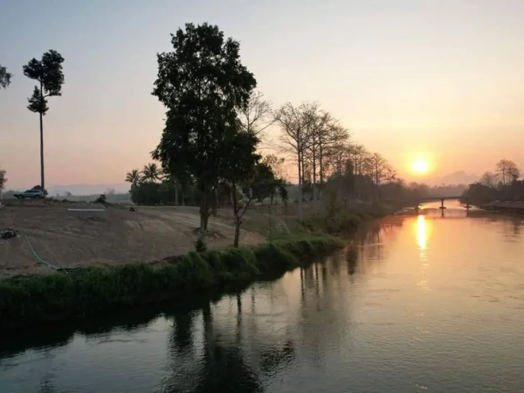 ริมน้ำสะพานหินดาด อำเภอทองผาภูมิ ถูกตำราฮวงจุ้ย หน้าติดน้ำ