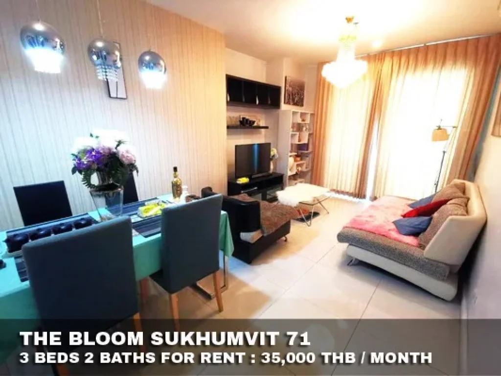 เช่า FOR RENT THE BLOOM SUKHUMVIT 71 3 beds 2 baths 88 Sqm 35000 CLOSE BTS PHRAKANONG