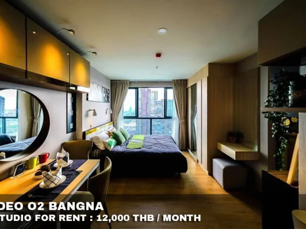 เช่า FOR RENT IDEO O2 BANGNA Studio 27 Sqm 12000 CLOSE BTS BANGNA