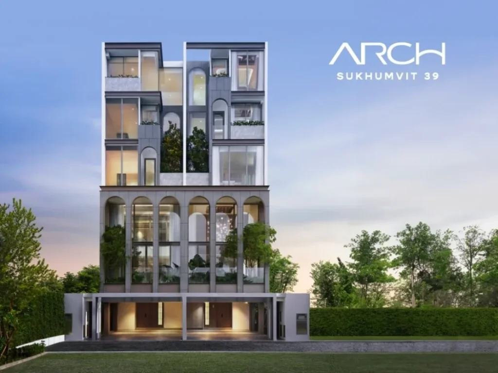 ARCH Sukhumvit 39 บ้าน Super Luxury ใจกลางสุขุมวิท