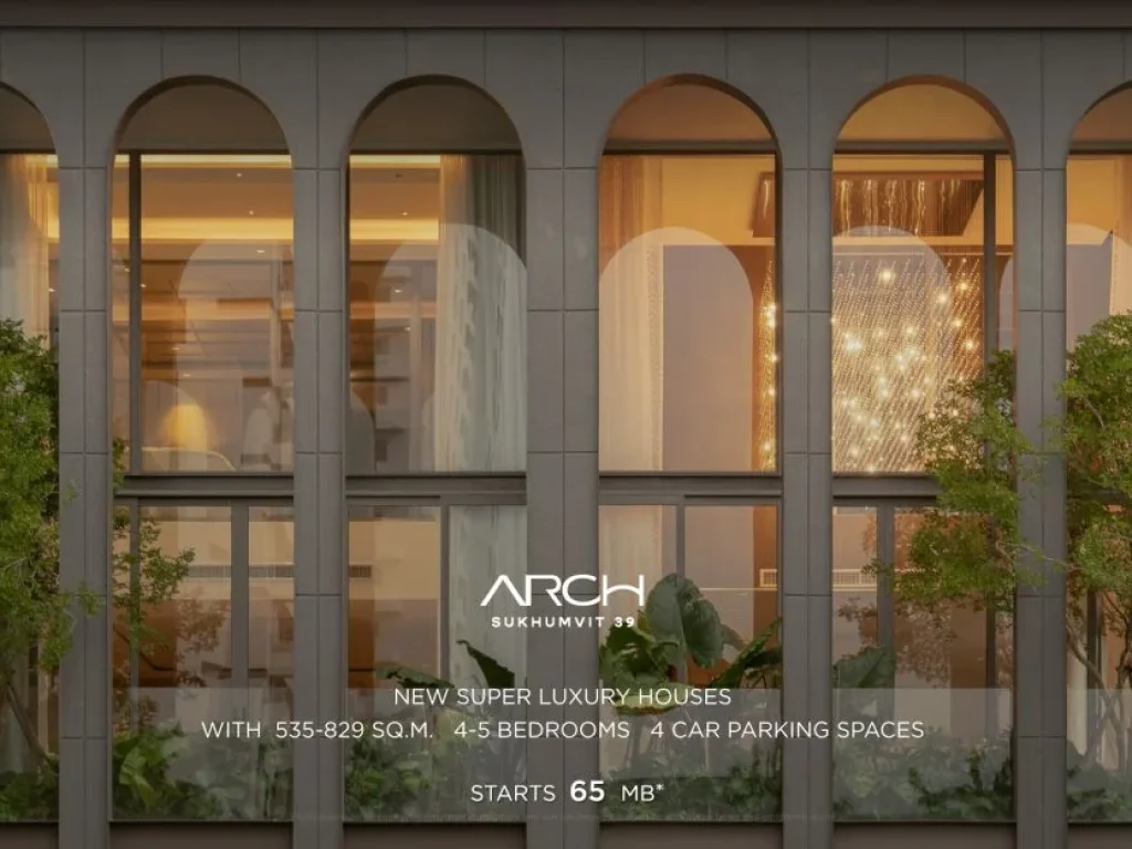 ARCH Sukhumvit 39 บ้าน Super Luxury ใจกลางสุขุมวิท