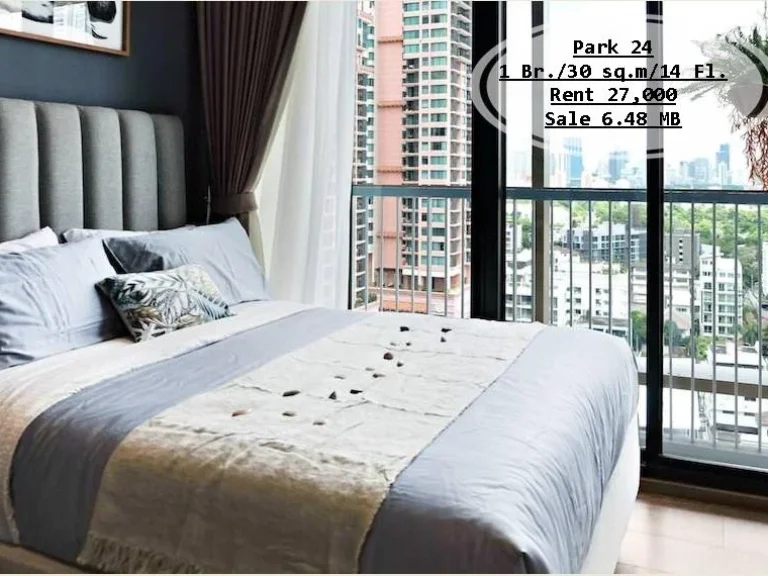 เช่าampขาย -Park 24 1 นอน 30 ตรมชั้น 14ใกล้ BTS พร้อมพงษ์ เช่า 27000 บขาย 648 ล้าน