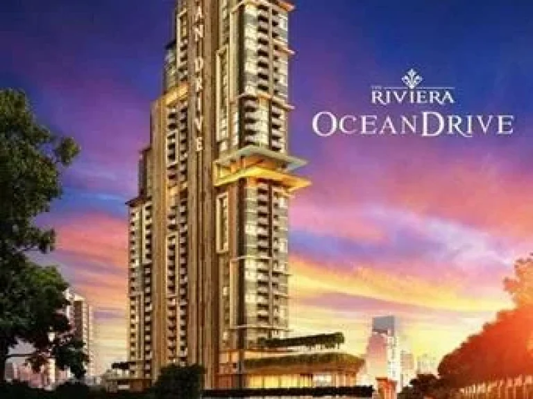 คอนโด Riviera Ocean Drive โครงการ High Rise