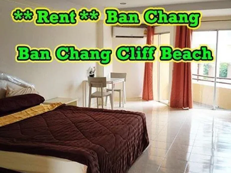 SaleRent Ban Chang Ban Chang Cliff Beach Condotel Studio Type 2nd Floor Area 3747 SqmFully-Furnished