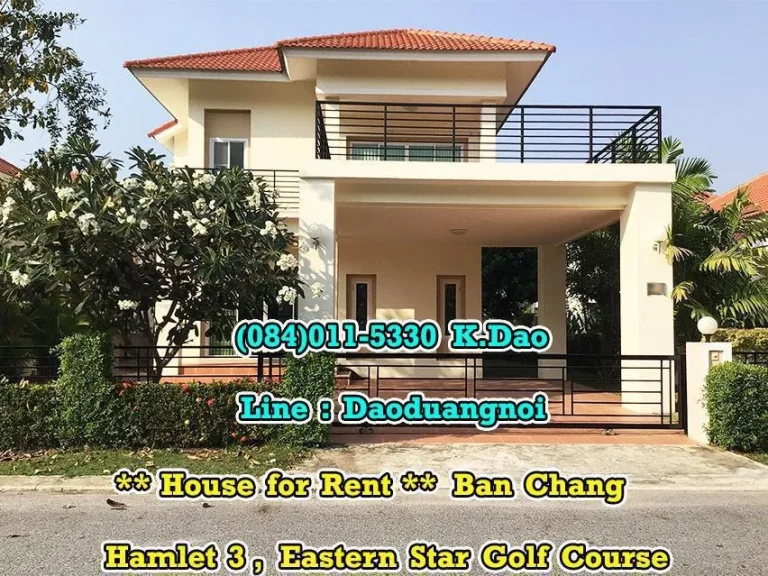 Hamlet 3 Eastern Star Golf Course Ban Chang For Rent 2 years at least the rental fee is 33000 Baht