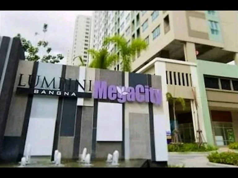 For Rent Lumpini Mega City Bangna ตึก A ห้องใหญ่ 28 ตรม แอร์ทุกห้อง ราคาคุ้มค่า น่าอยู่