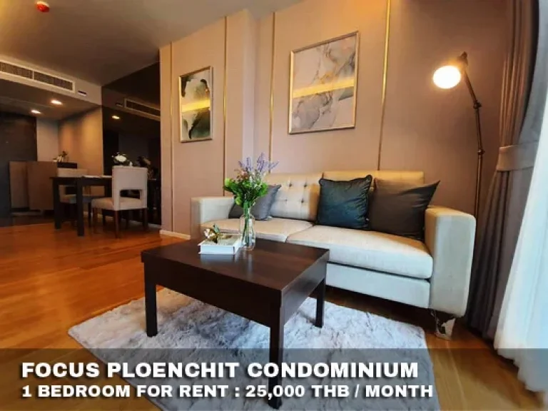 เช่า FOR RENT FOCUS PLOENCHIT CONDOMINIUM 1 bedroom 48 Sqm25000 CLOSE BTS PLOENCHIT