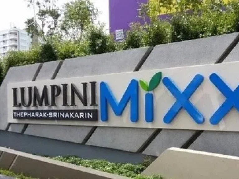 ให้เช่าคอนโด Lumpini Mixx เทพารักษ์ ศรีนครินทร์ อาคาร B4 ชั้น 7 ขนาด 22 ตารางเมตร Studio 1 ห้องน้ำ ตกแต่งสวย 5300 บาท ต่อเดือน