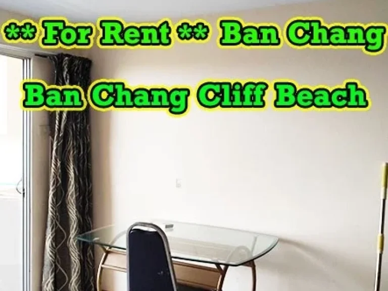 For Rent Ban Chang Cliff Beach Condotel 1 Bedroom 1 Bathroom 3rd Floor Studio Type