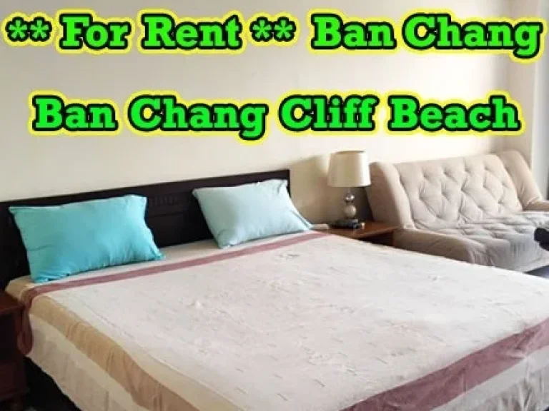 For Rent Ban Chang Cliff Beach Condotel 1 Bedroom 1 Bathroom 3rd Floor Studio Type