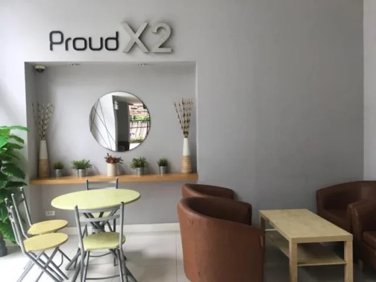 ให้เช่าคอนโดพราวเอ๊กซ์ ทู แจ้งวัฒนะ Proud X 2 CONDO ชั้น 5 ขนาด 28 ตรม 6500 ถูกมากกกก