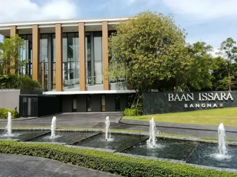 Baan Issara Bangna บ้านอิสสระ บางนา บ้านเดี่ยวระดับซุปเปอร์ลักชัวรี่ ใกล้โรงเรียนนานาชาติ VERSO เริ่ม 63 ลบ