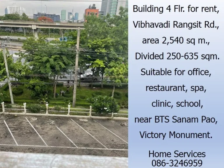 ให้เช่าอาคาร 4 ชั้น ถวิภาวดีรังสิต พื้นที่ 250- 635 ตรม เหมาะทำ Office ร้านอาหาร สปา คลินิก โรงเรียน ใกล้ BTS สนามเป้า อนุสาวรีย์ชัย