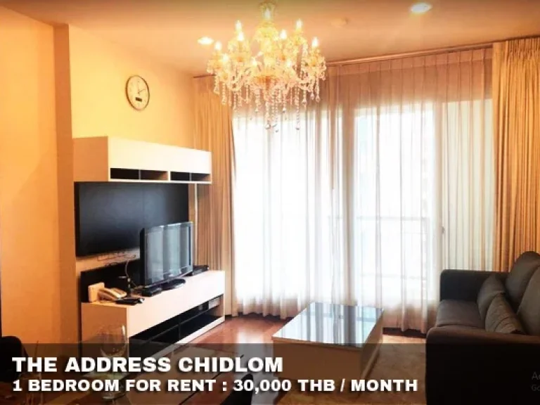 เช่า FOR RENT THE ADDRESS CHIDLOM 1 bedroom 58 Sqm 30000 CLOSE BTS CHIDLOM